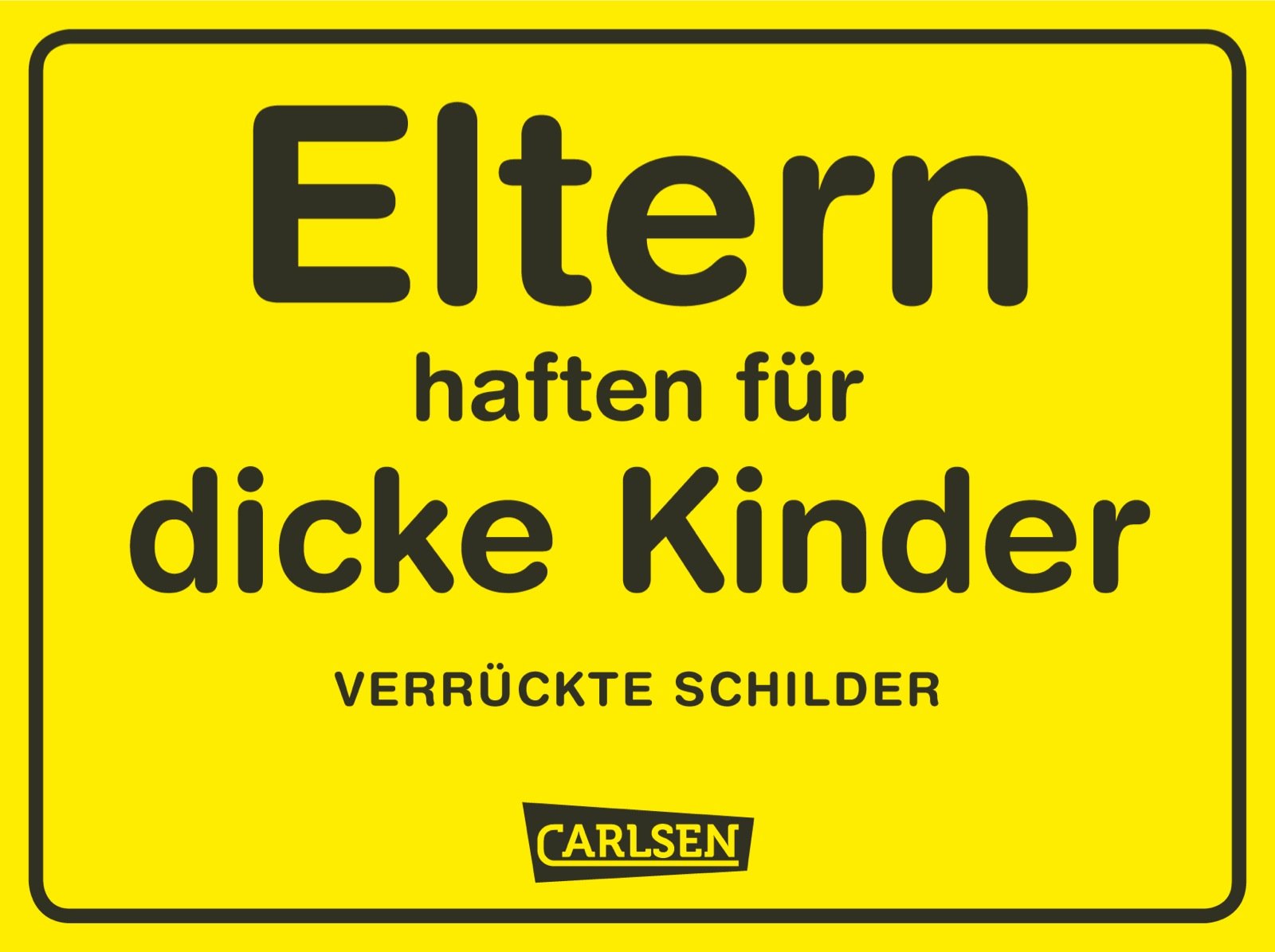 Eltern haften für dicke Kinder, Postkartenbuch Posters