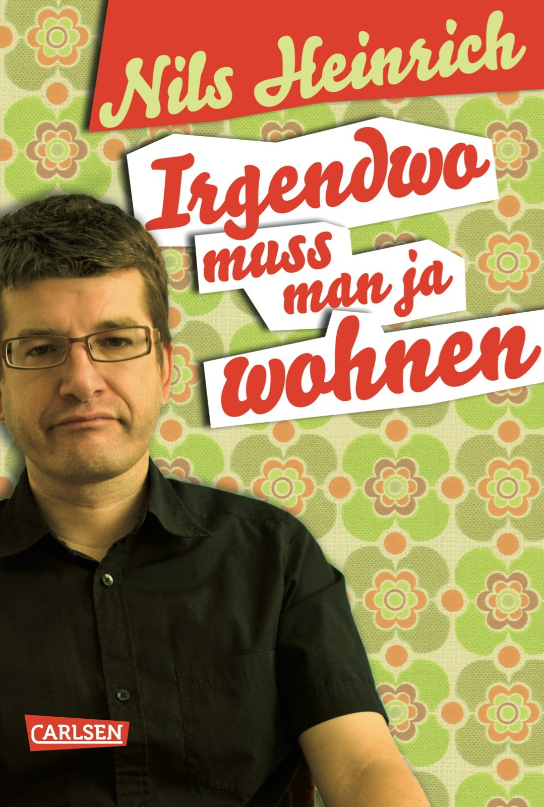 Irgendwo muss man ja wohnen Contemporary literature