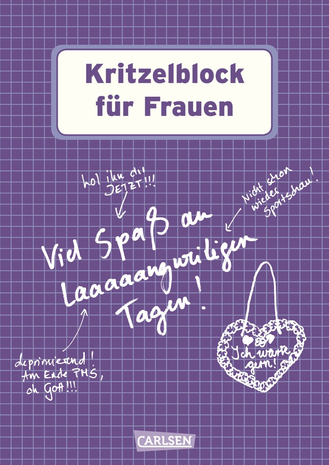 Kritzelblock für Frauen: Viel Spaß an laaaaangweiligen Tagen Humour & Satire