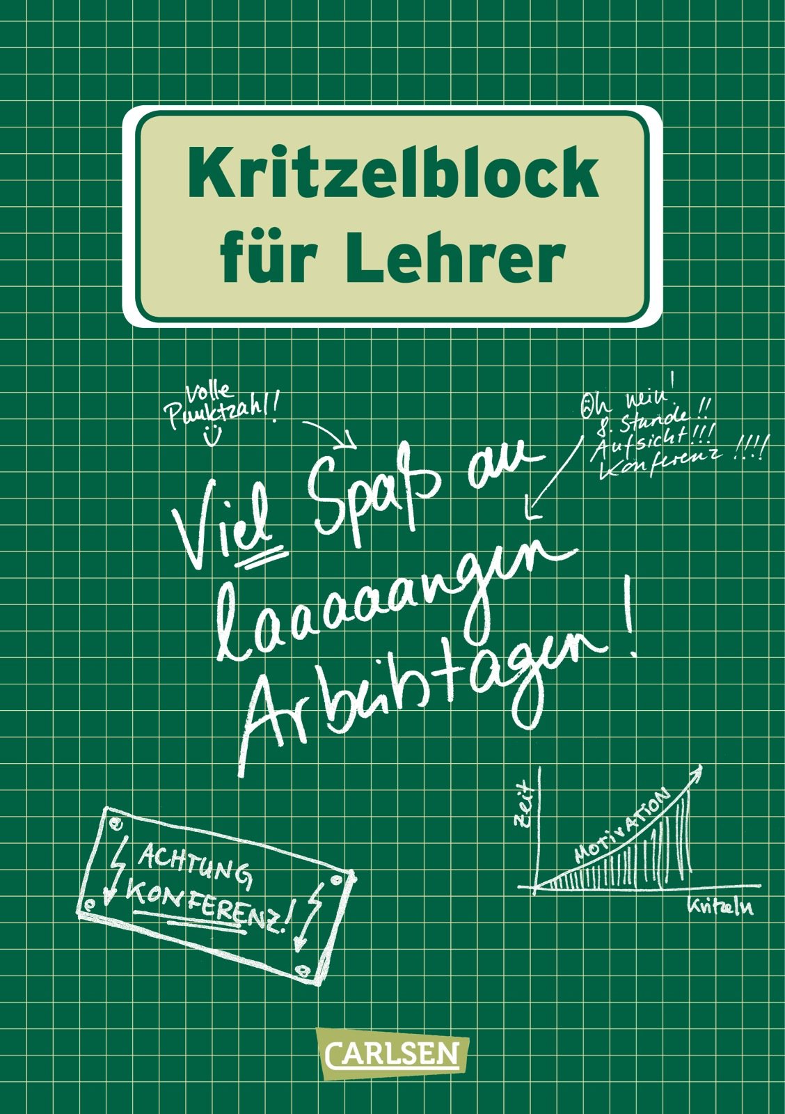 Kritzelblock für Lehrer: Viel Spaß an laaaaangen Arbeitstagen! Humour & Satire