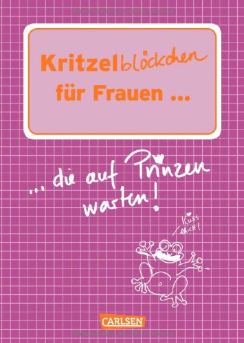 Kritzelblöckchen für Frauen, die auf Prinzen warten Lifestyle