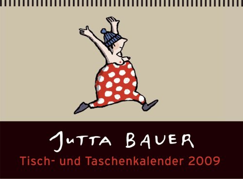 Jutta Bauer Tisch und Taschenkalender 2009: Wochenkalender Cartoons