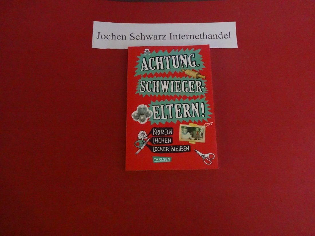 Achtung, Schwiegereltern!: Kritzeln, lachen, locker bleiben Humour & Satire