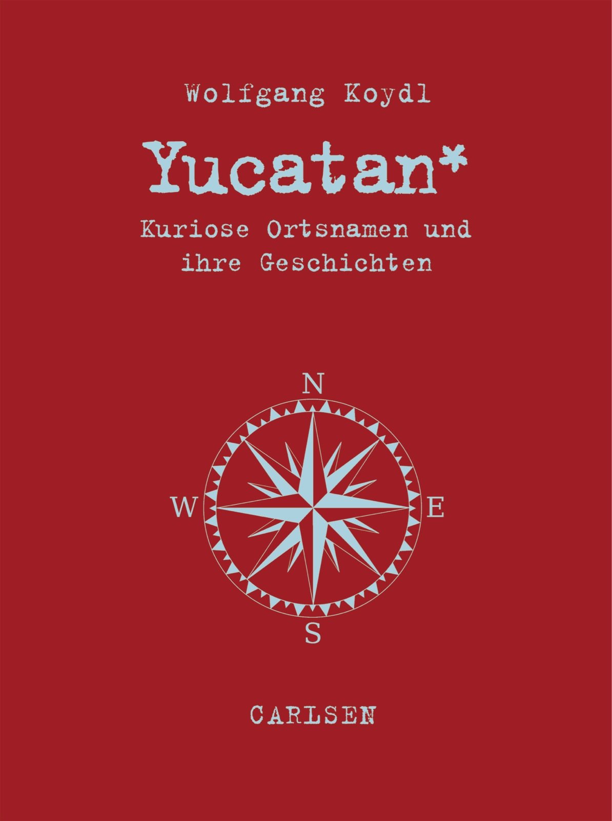 Yucatan: Kuriose Ortsnamen und ihre Geschichten Humour & Satire