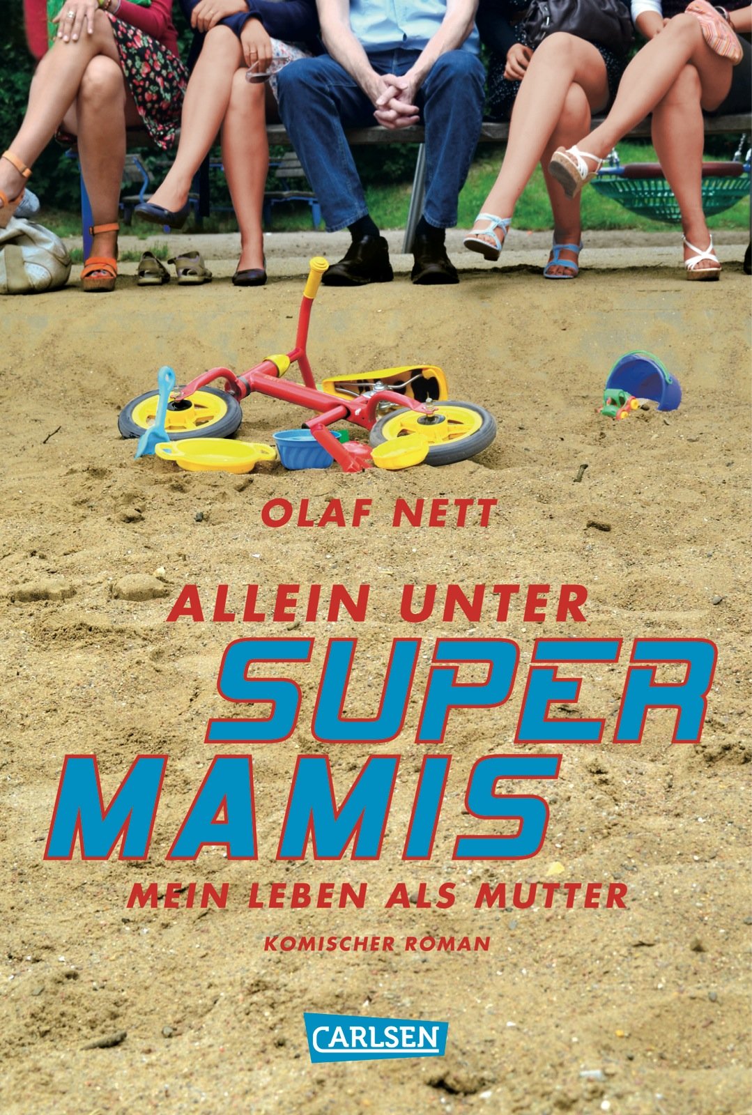 Allein unter Supermamis: Mein Leben als Mutter - Komischer Roman Contemporary literature