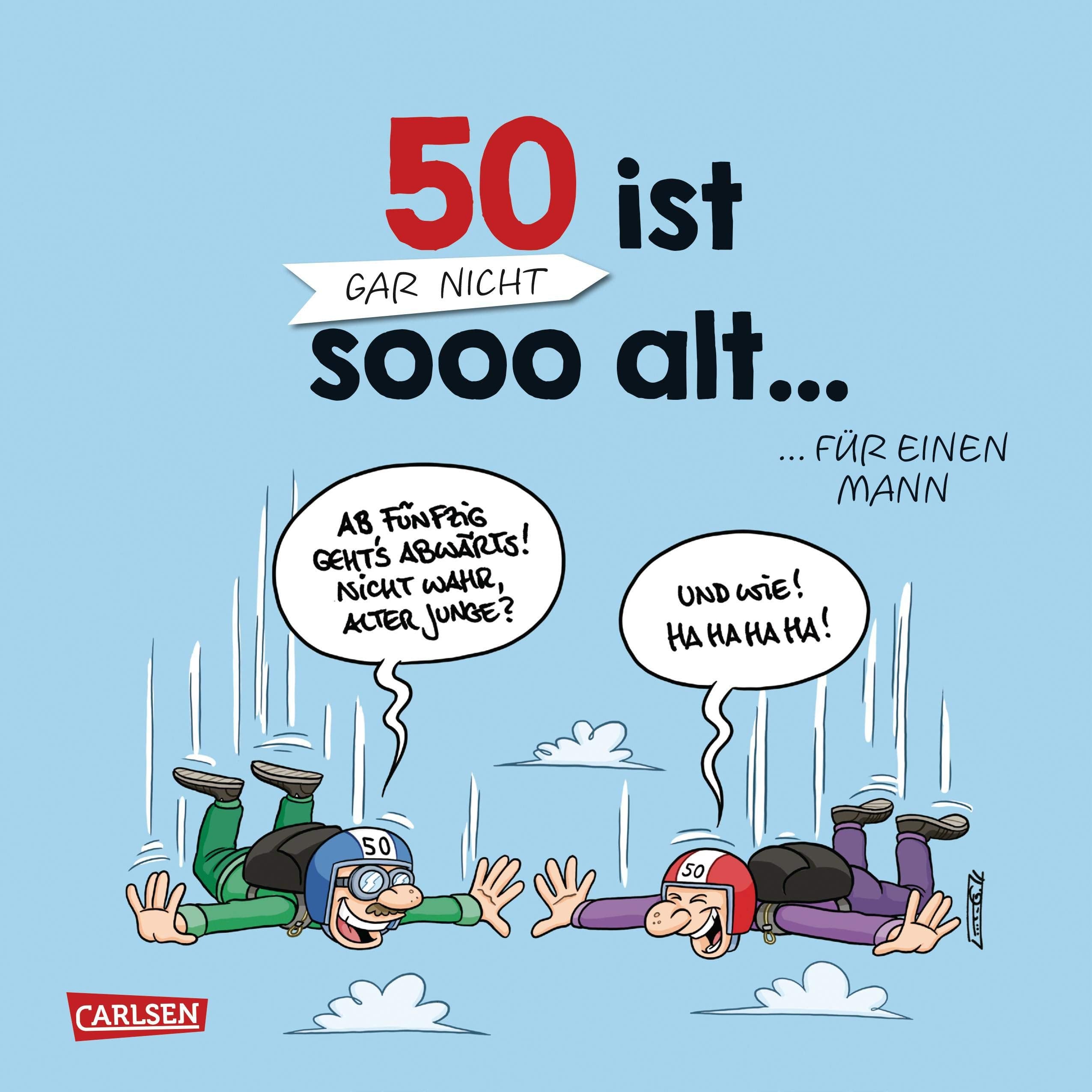 50 ist gar nicht sooo alt ... für einen Mann Lifestyle