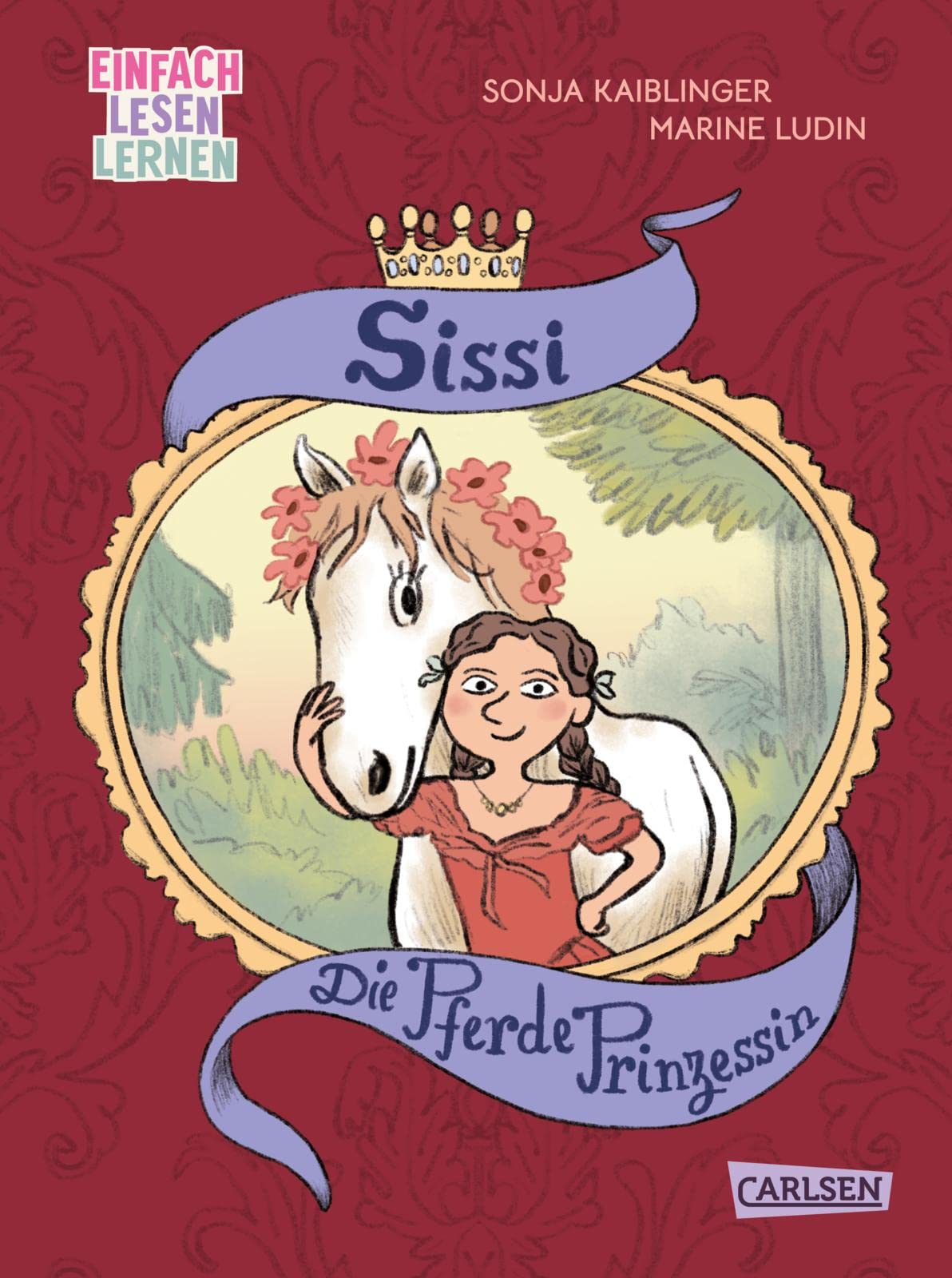 Sissi: Die Pferde-Prinzessin: Einfach Lesen Lernen | Die Geschichte der Kaiserin von Österreich als Kinderbuch für Leseanfänger*innen ab 6 Non-fiction