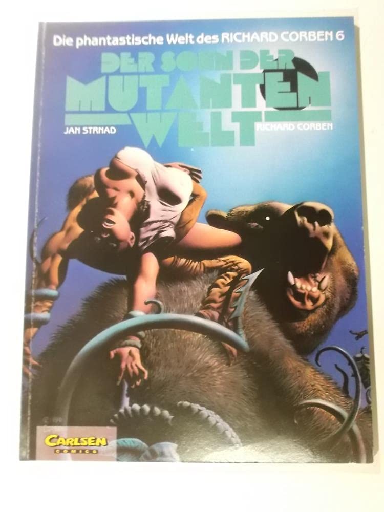 Die phantastische Welt des Richard Corben, Bd.6, Der Sohn der Mutantenwelt Manga