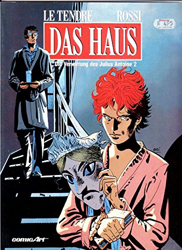 Die Verwirrung des Julius Antoine II. Das Haus Manga