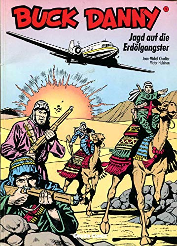 Buck Danny, Carlsen Comics, Bd.3, Jagd auf die Erdölgangster Manga