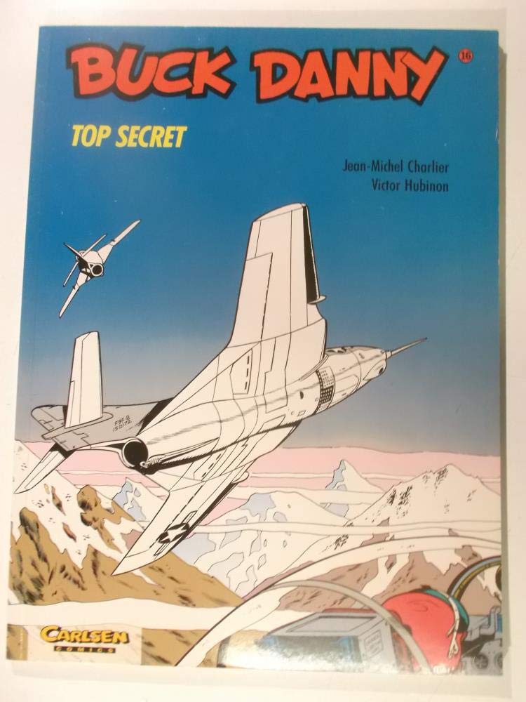 Buck Danny, Carlsen Comics, Bd.16, Top Secret Manga