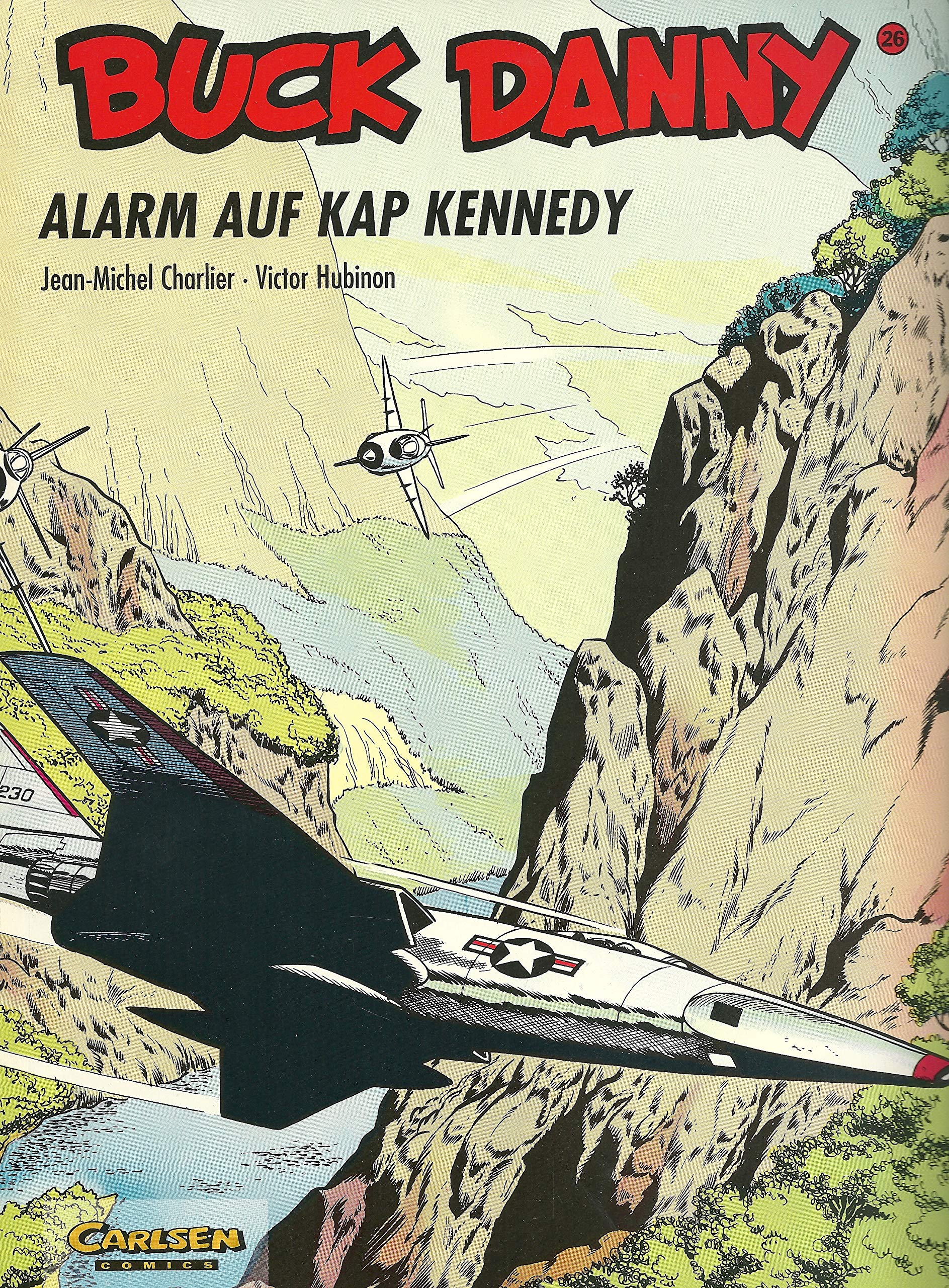 Buck Danny, Carlsen Comics, Bd.26, Alarm auf Kap Kennedy - Charlier, Jean-Michel book
