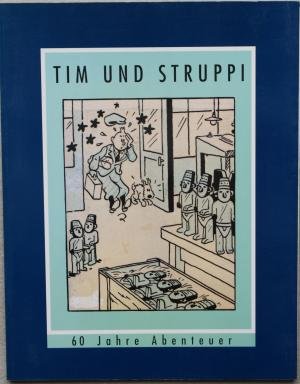 Tim und Struppi. 60 Jahre Abenteuer. Erschienen anläßlich der Ausstellung im Museum für Kunst und Gewerbe Hamburg vom 22. März bis 20. Mai 1990. Manga