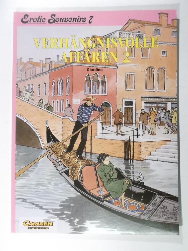 Erotic Souvenirs 7. Verhängnisvolle Affären 2 Manga