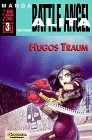 Battle Angel Alita, Bd.3, Hugos Traum Manga