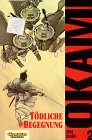 Okami, Bd.2, Tödliche Begegnungen Manga