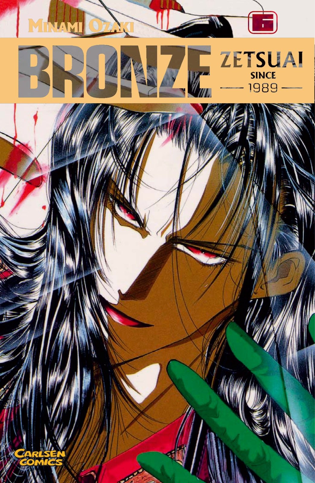 Bronze - Zetsuai since 1989, Bd.6 Manga