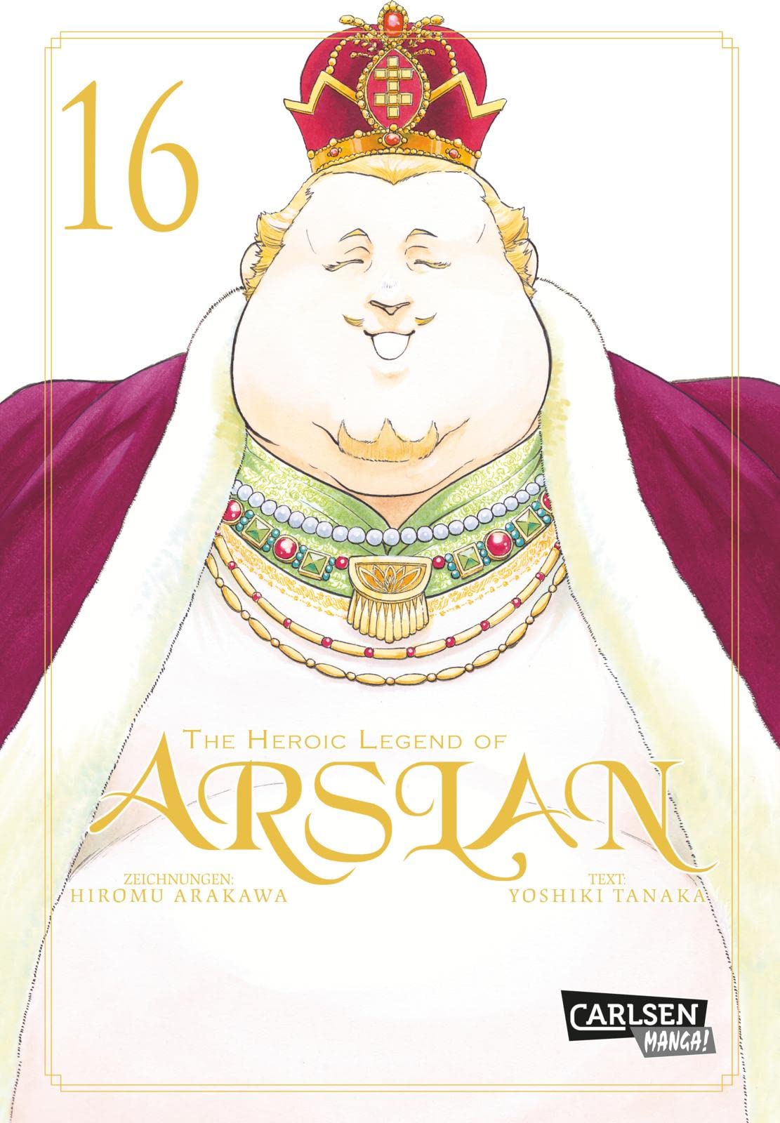 The Heroic Legend of Arslan 16: Fantasy-Manga-Bestseller von der Schöpferin von FULLMETAL ALCHEMIST Manga