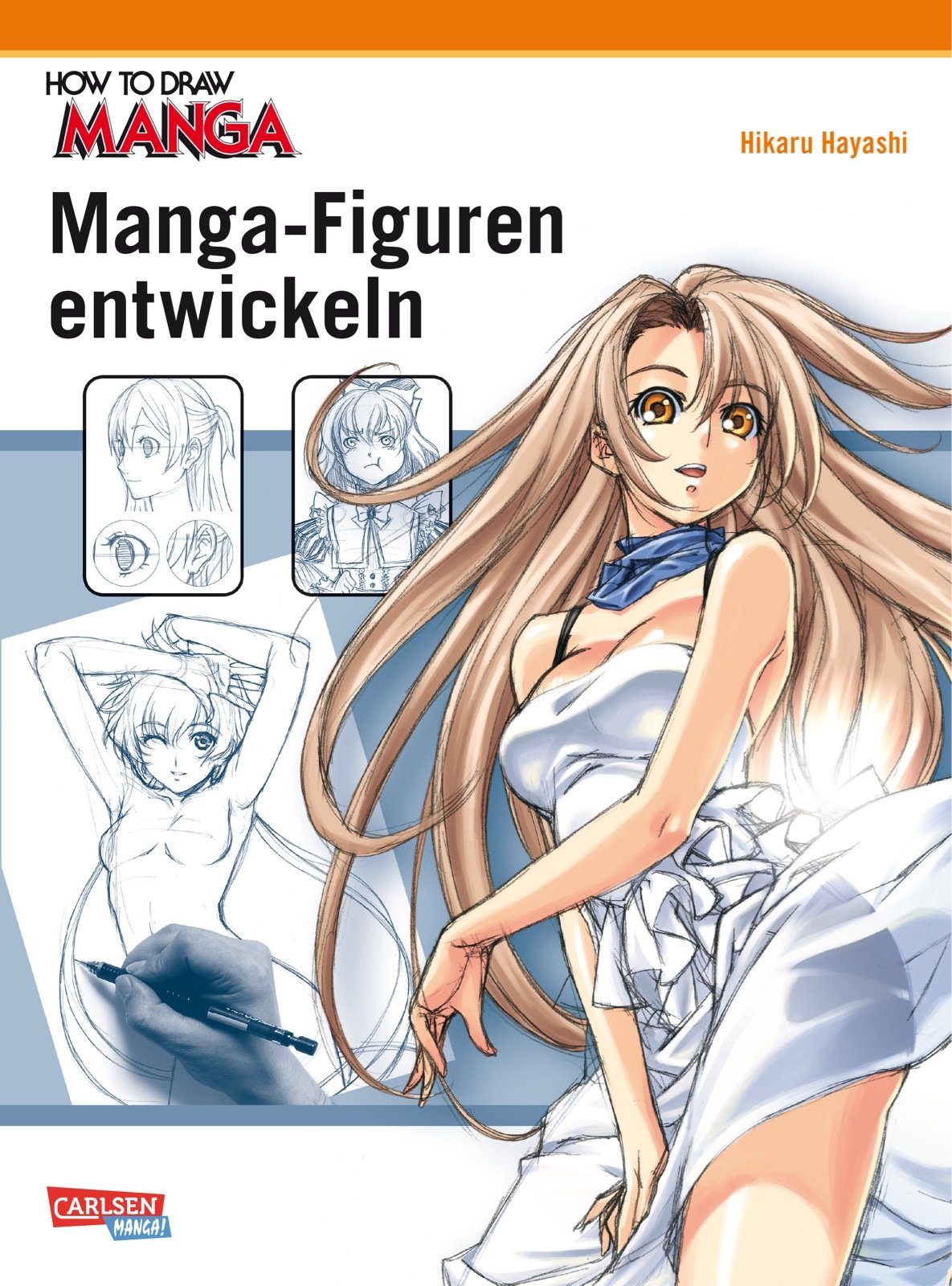 How To Draw Manga: Manga-Figuren entwickeln Manga