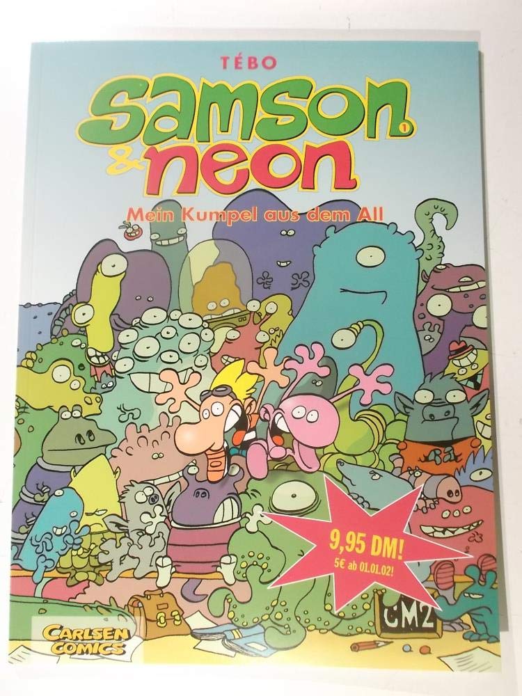 Samson & Neon, Bd.1, Mein Kumpel aus dem All Books