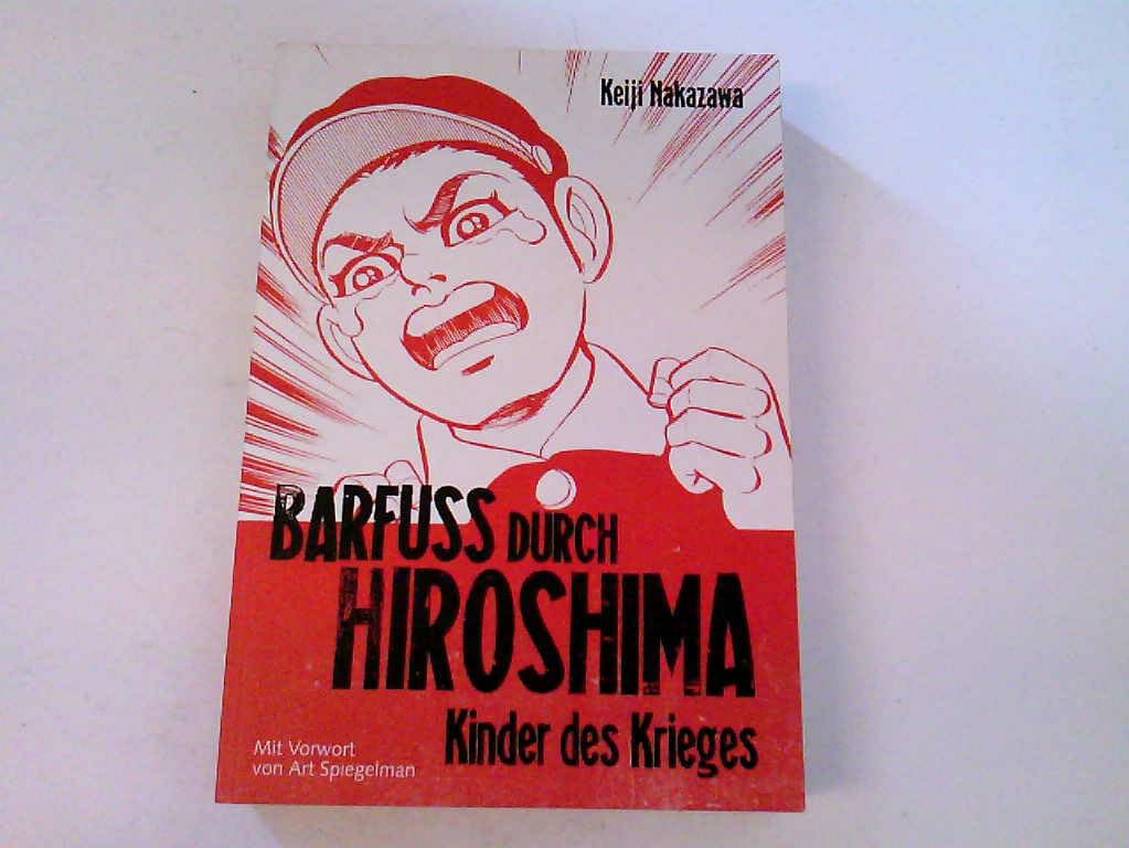 Barfuß durch Hiroshima 01. Kinder des Krieges Manga