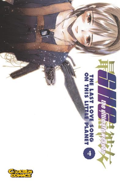 SHE, the ultimate Weapon: The last love song on this little planet Manga