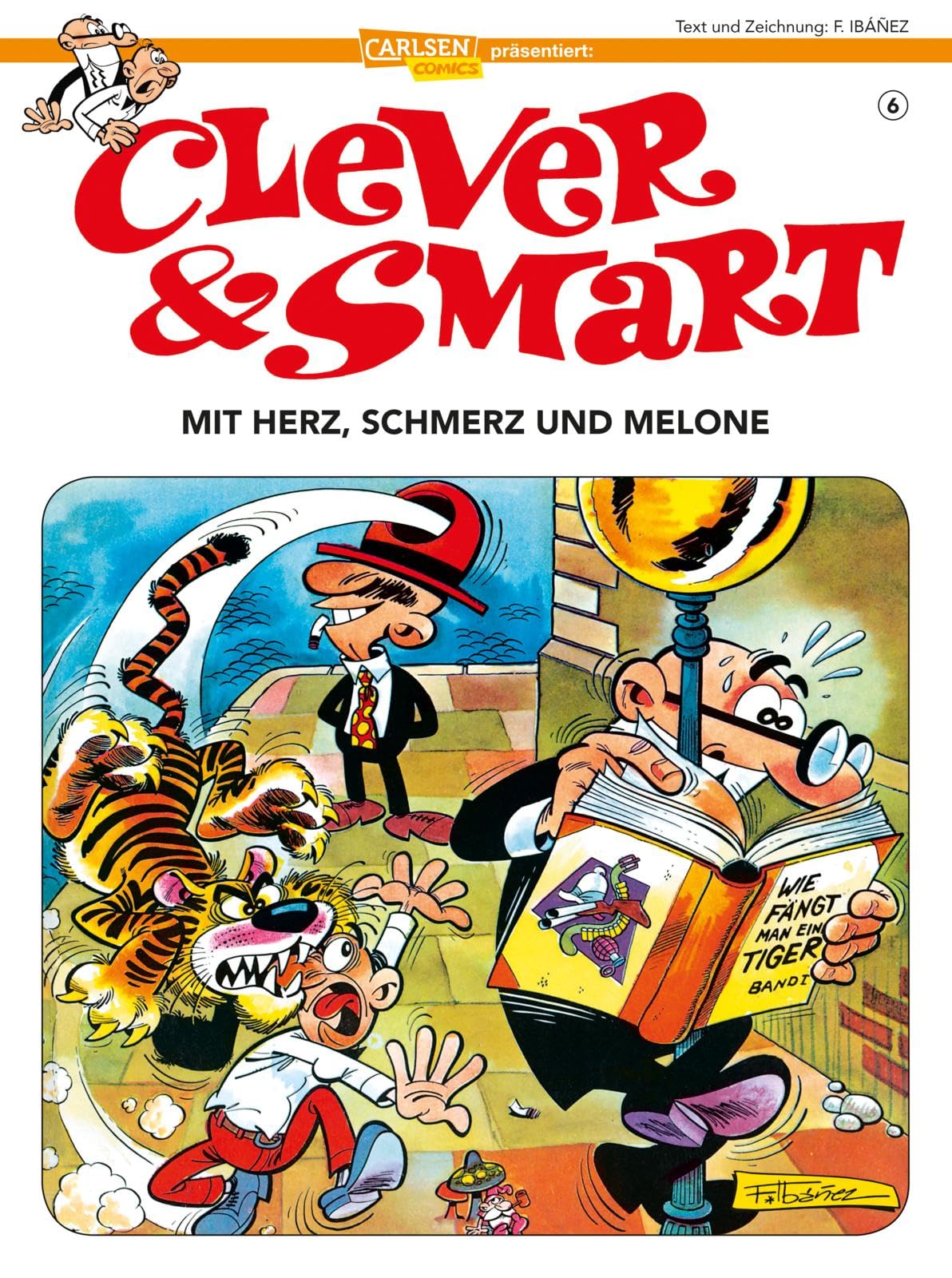 Clever & Smart 6. Mit Herz, Schmerz und Melone Manga
