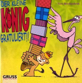 Der kleine König gratuliert!! Gesamttitel: Gruss-Cartoon Books