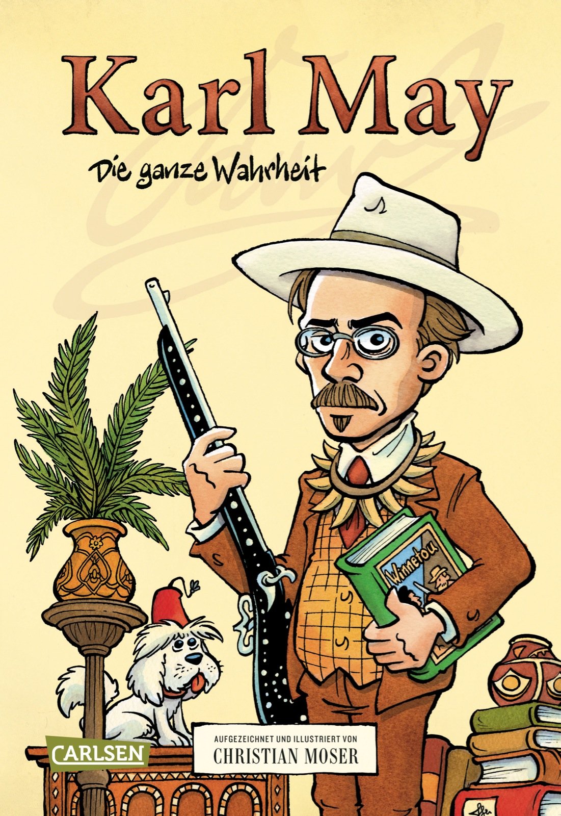 Karl May - Die ganze Wahrheit Humour & Satire