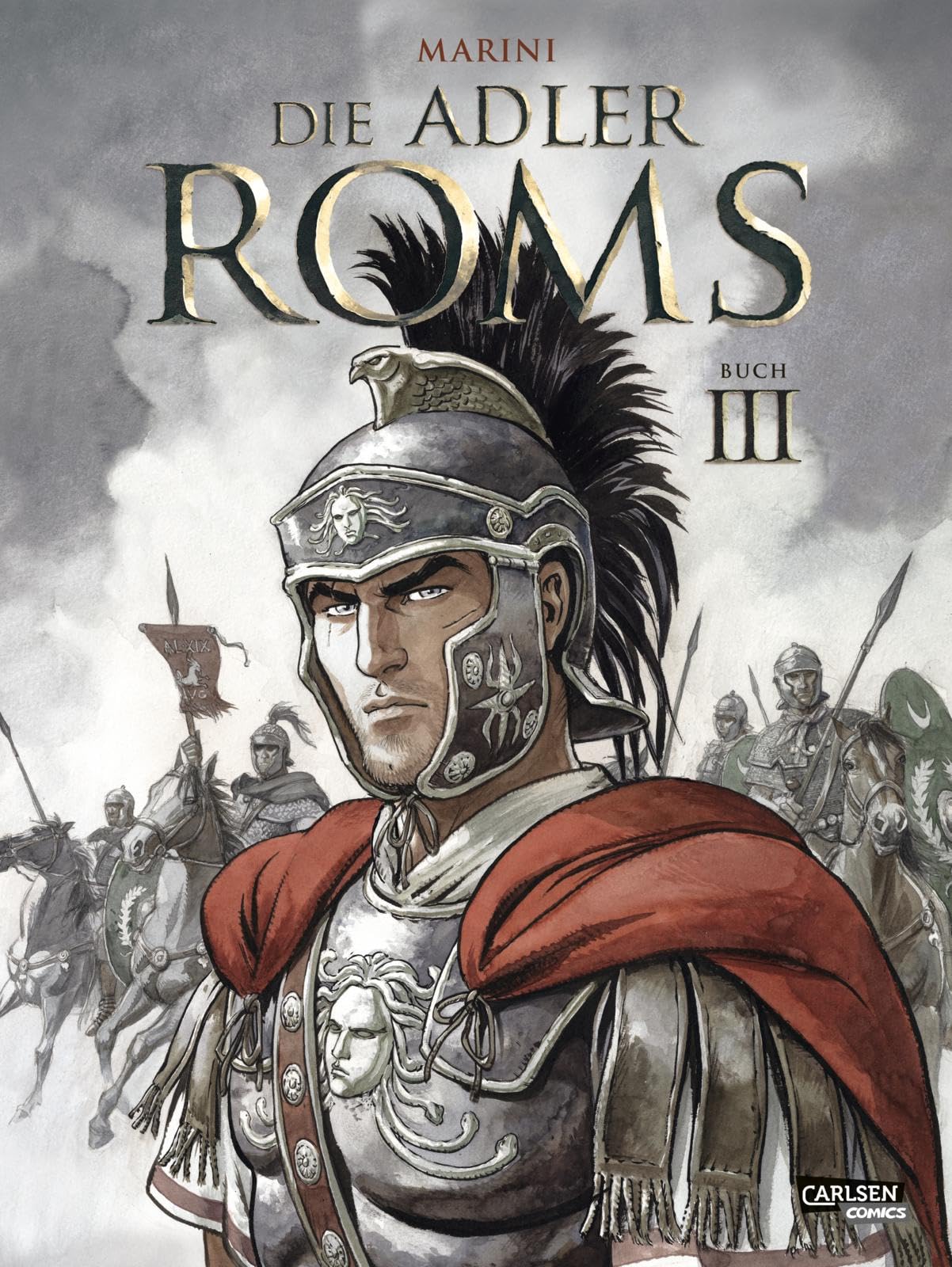 Die Adler Roms (Hardcover) 3: Buch III: Ein historischer Roman als Comic (3) Historical Fiction