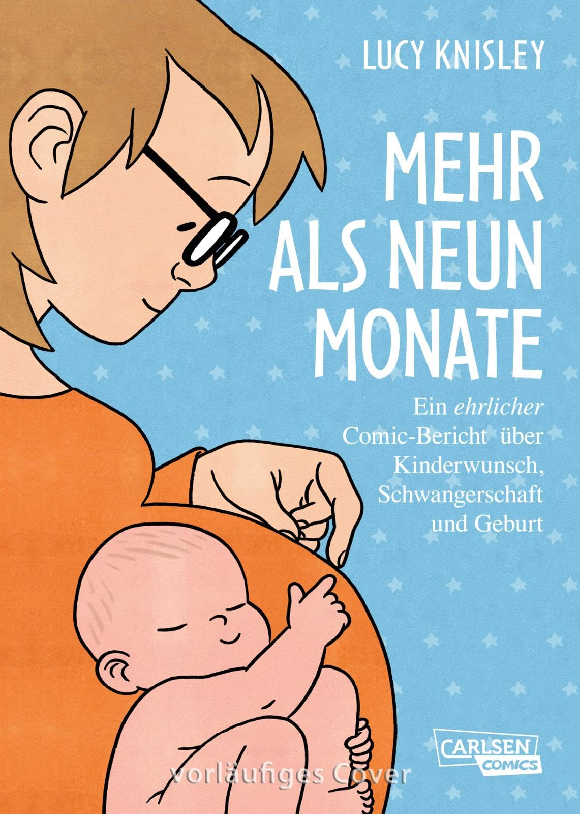 Mehr als neun Monate: Ein ehrlicher Comic-Bericht über Kinderwunsch, Schwangerschaft und Geburt | Humorvoller und informativer Erfahrungsbericht Medicine