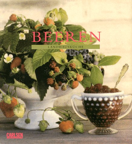 Beeren. Landhausküche Health, Nutrition & Fitness