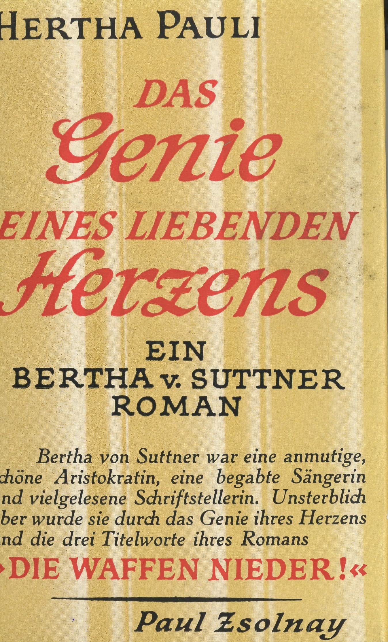 Das Genie eines liebenden Herzens: Ein Bertha von Suttner Roman Books