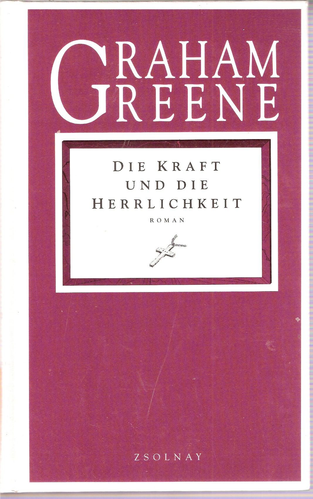 Die Kraft und die Herrlichkeit Contemporary literature