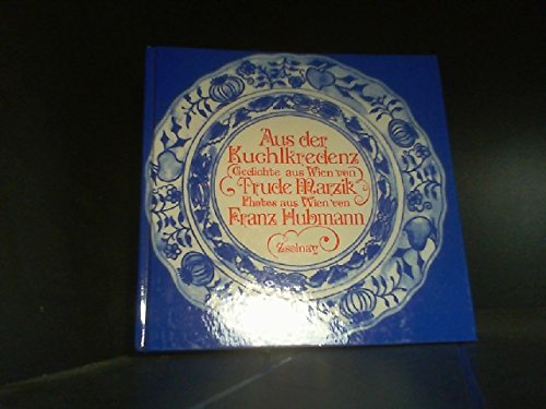 Aus der Kuchlkredenz: Gedichte aus Wien Professional & Reference Books