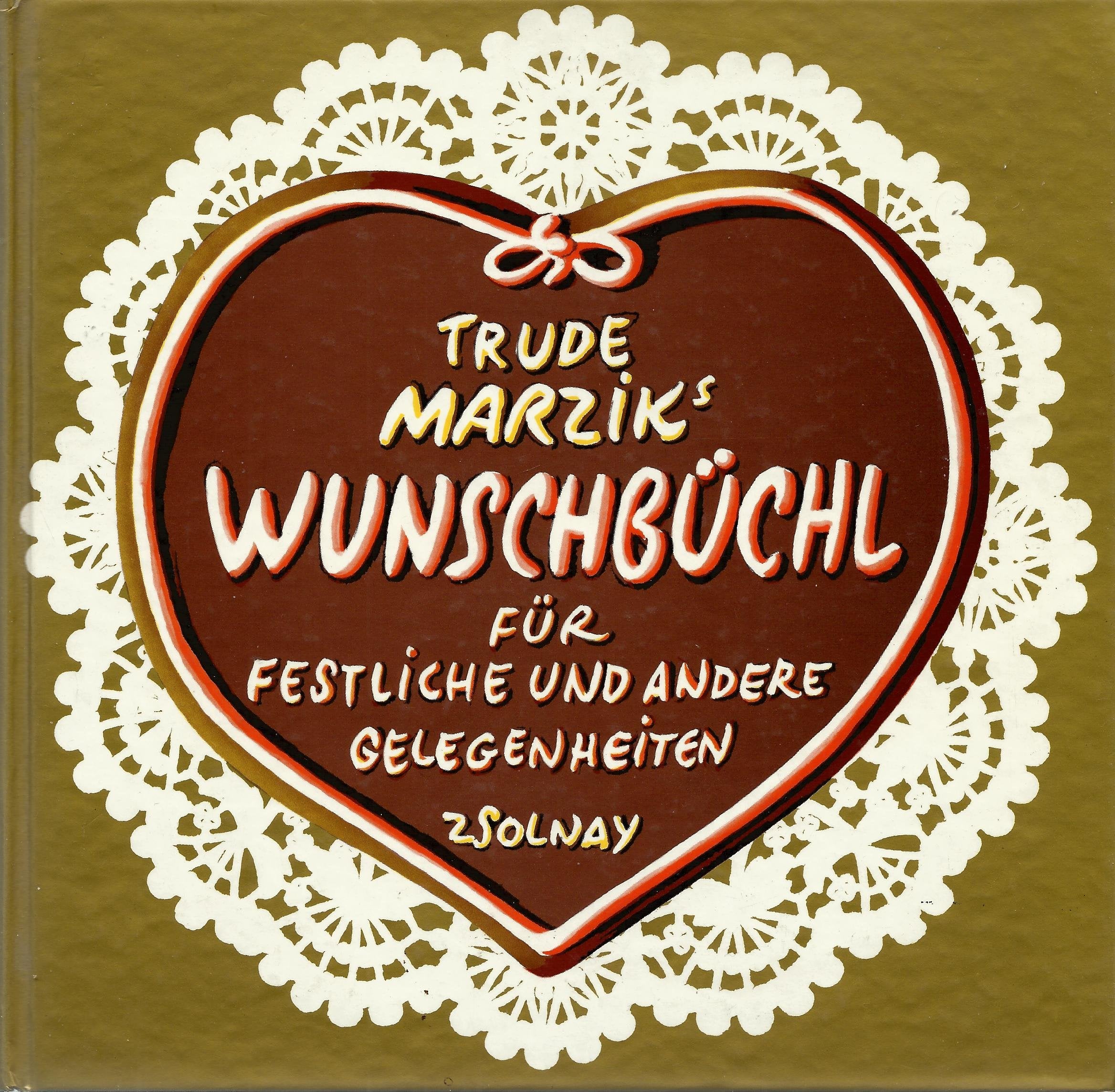 Trude Marziks Wunschbüchl für festliche und andere Gelegenheiten: 8 Illustrationen von Bil Spira Books