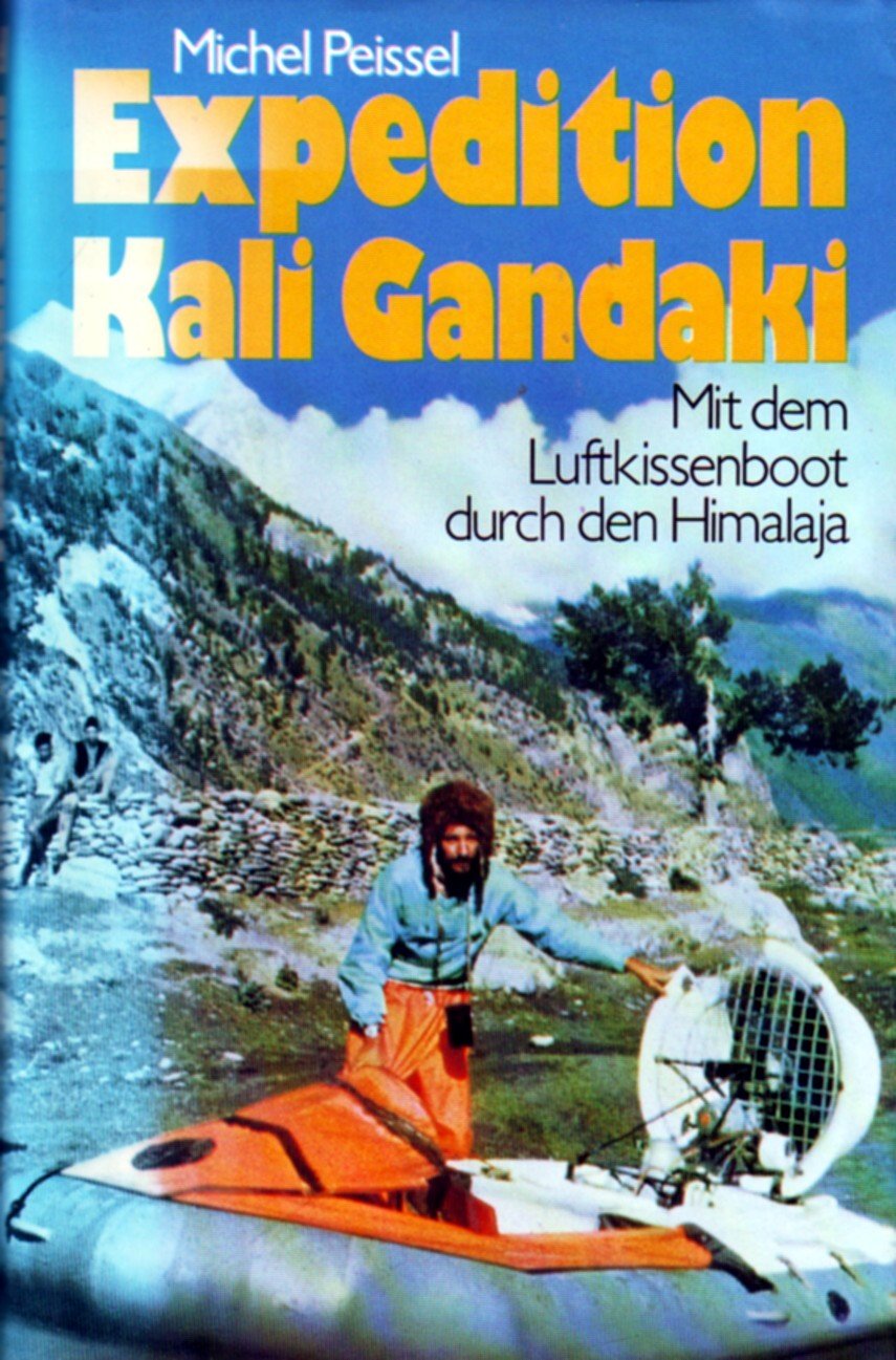 Expedition Kali Gandaki: Mit dem Luftkissenboot durch den Himalaja: Mit dem Luftkissenboot durch den Himalaya Travel