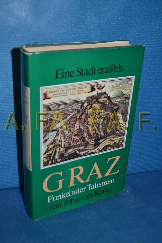 Graz - Funkelnder Talisman (Eine Stadt erzählt) Politics & History
