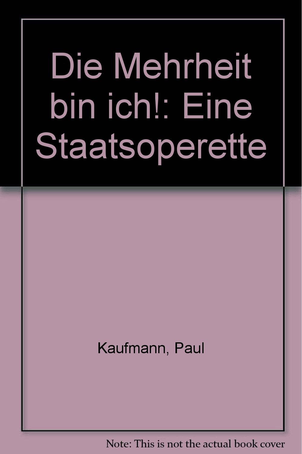 Die Mehrheit bin ich: Eine Staatsoperette Books