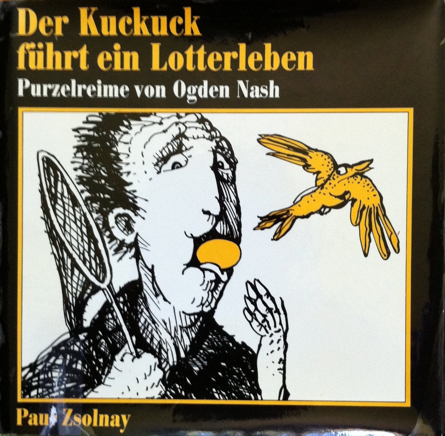 Der Kuckuck führt ein Lotterleben: Purzelreime Books
