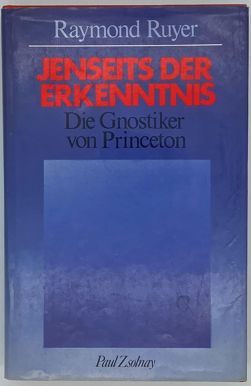 Jenseits der Erkenntnis Die Gnostiker von Princeton Books