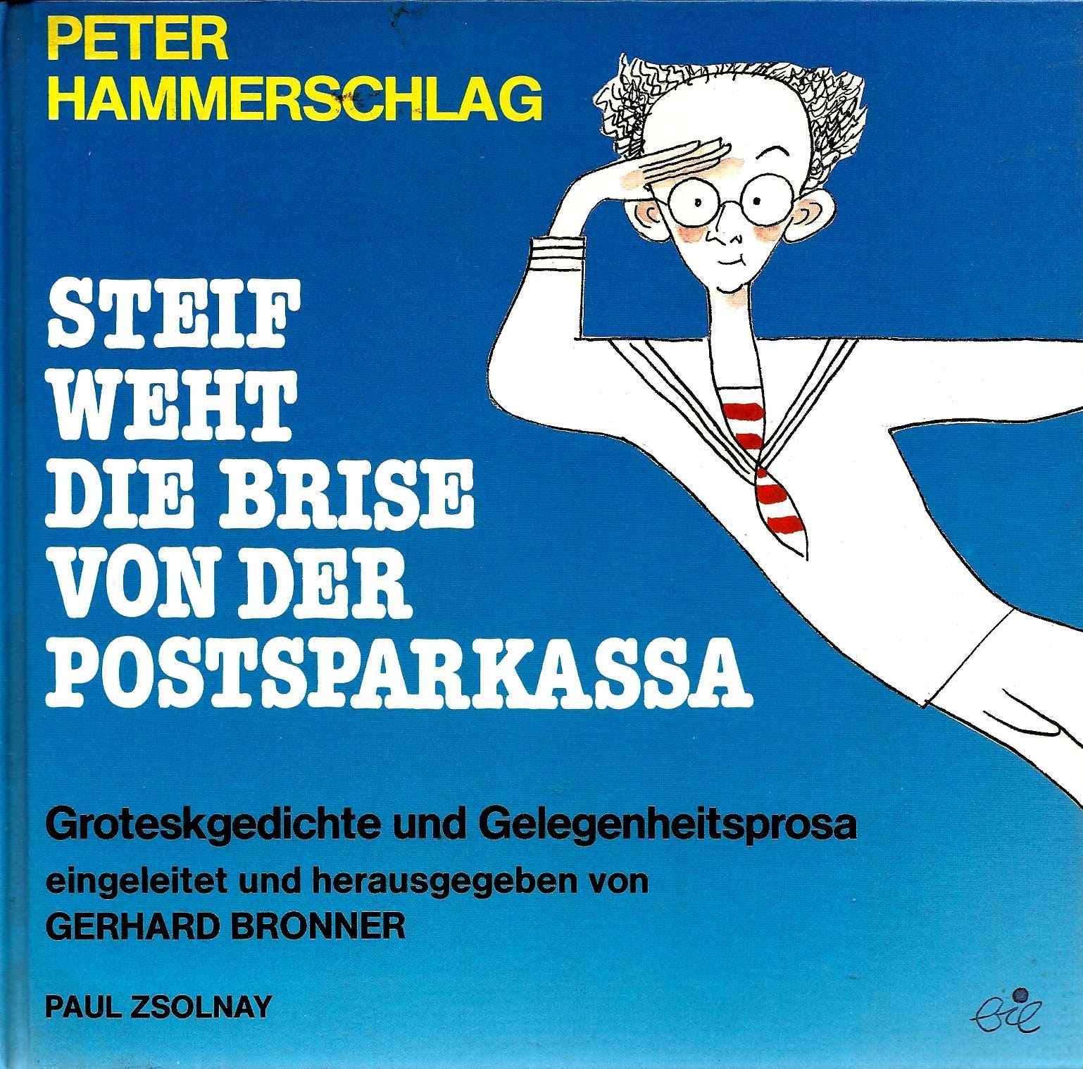 Steif weht die Brise von der Postsparkassa: Neue Groteskgedichte Books