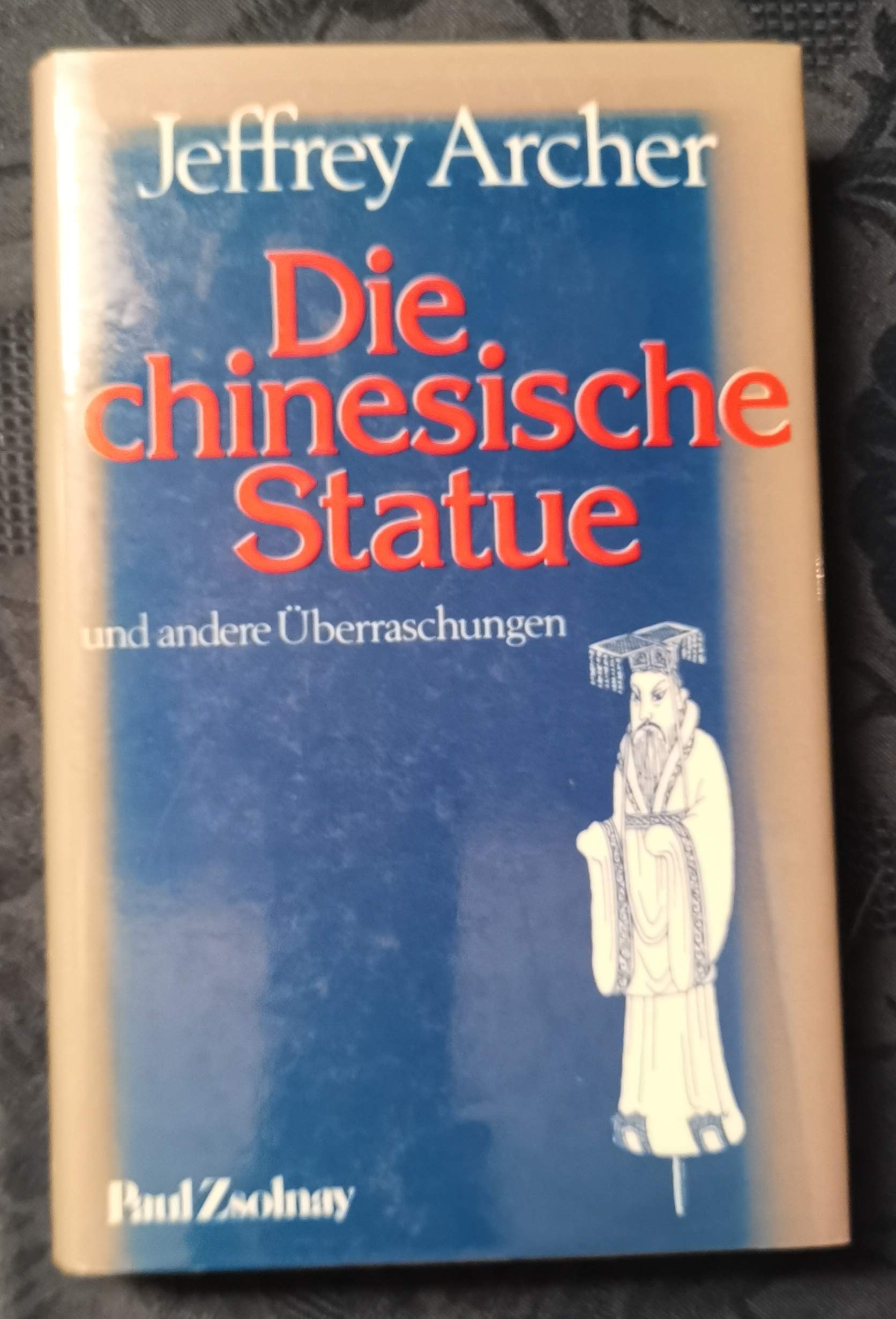 Die chinesische Statue: und andere Überraschungen Contemporary literature