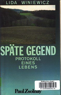 Späte Gegend: Protokoll eine Lebens Personalities Books