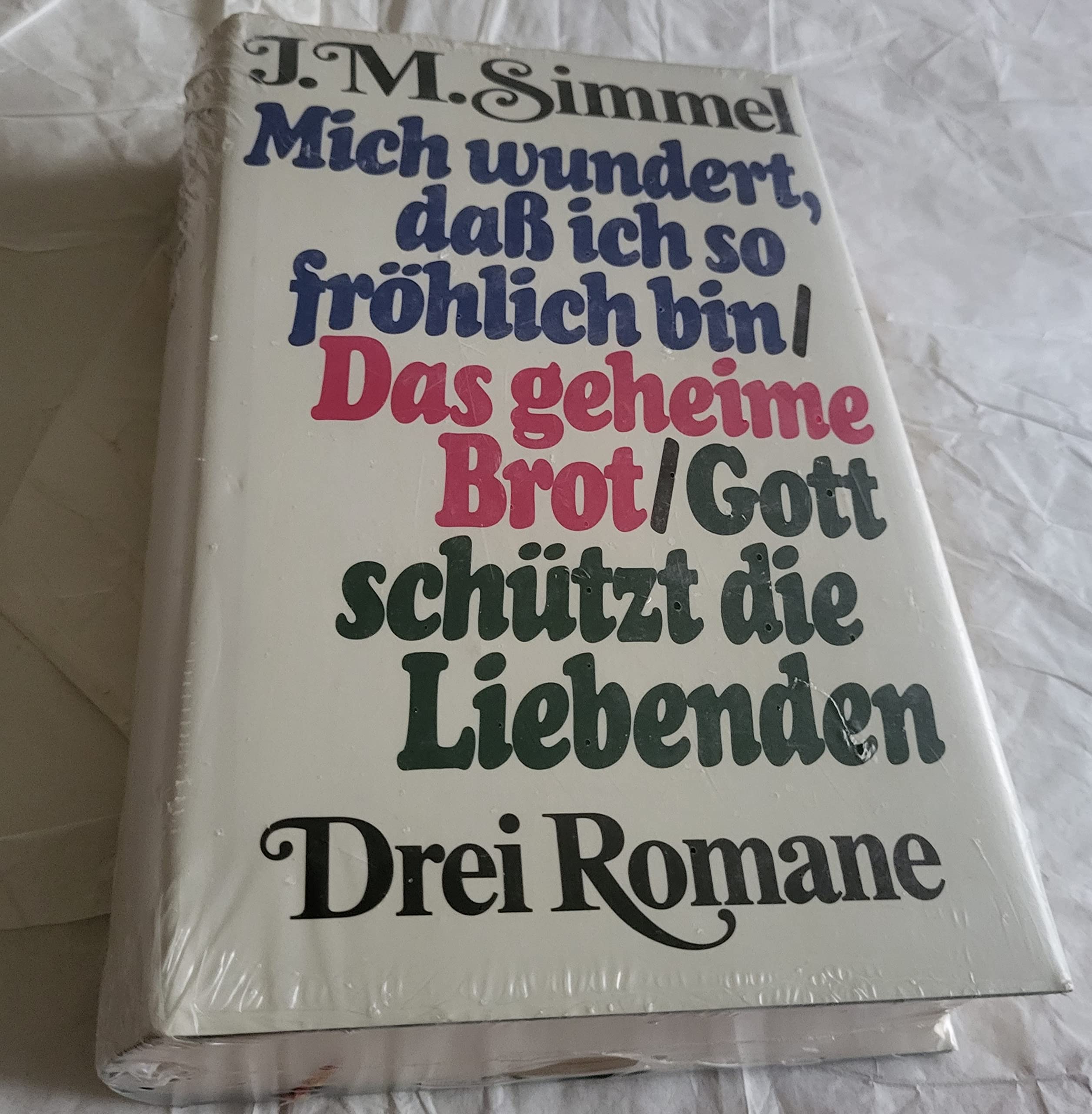 Mich wundert, dass ich so fröhlich bin /Das geheime Brot /Gott schützt die Liebenden Books