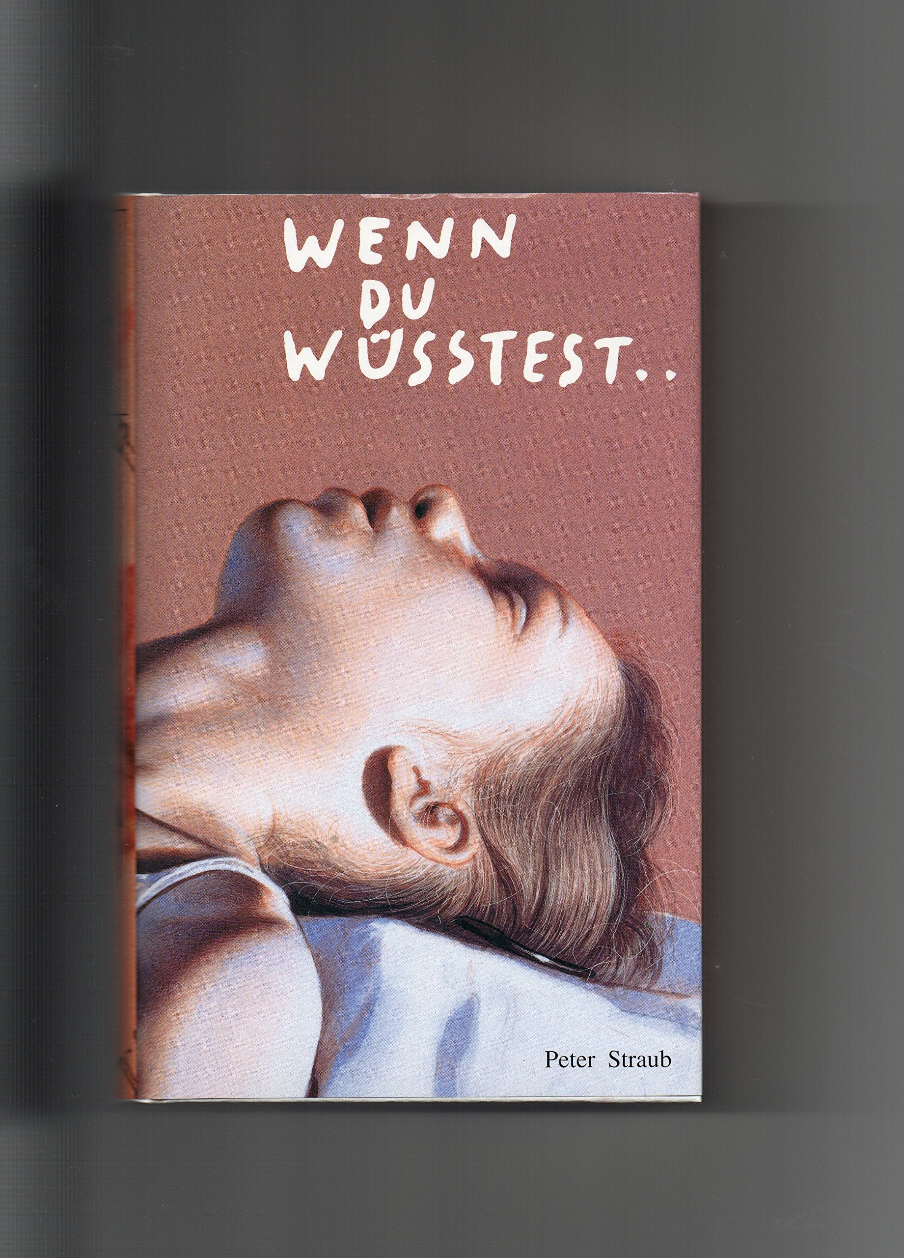 Wenn du wüßtest...: Zsolnay Edition/Helnwein, Phant. Literatur Books