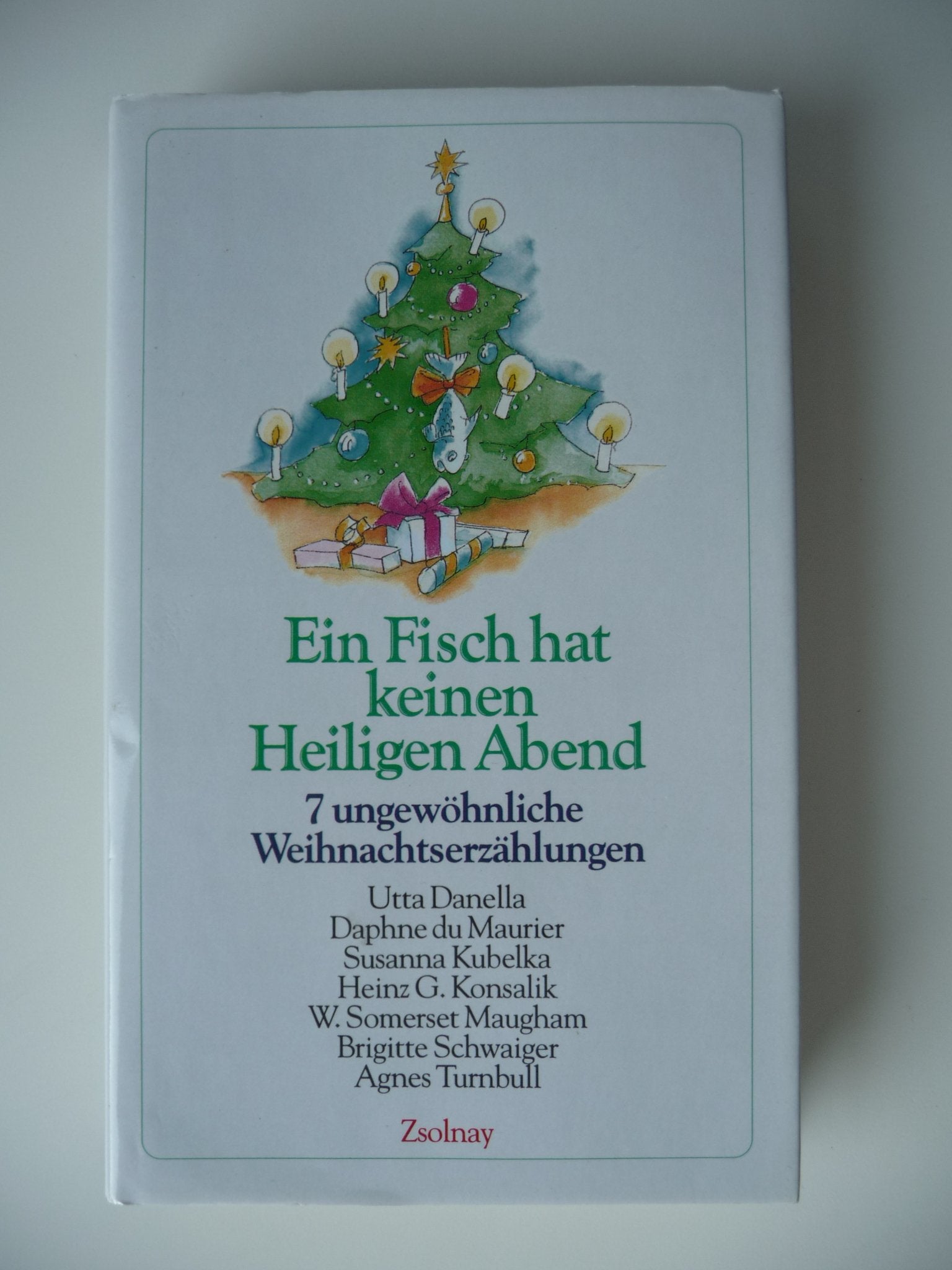 Ein Fisch hat keinen Heiligen Abend: 7 ungewöhnliche Weihnachtserzählungen Books