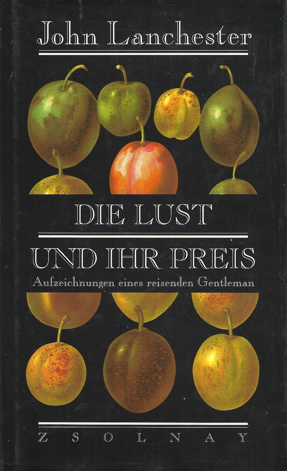 Die Lust und ihr Preis: Aufzeichnungen eines reisenden Gentleman Contemporary literature