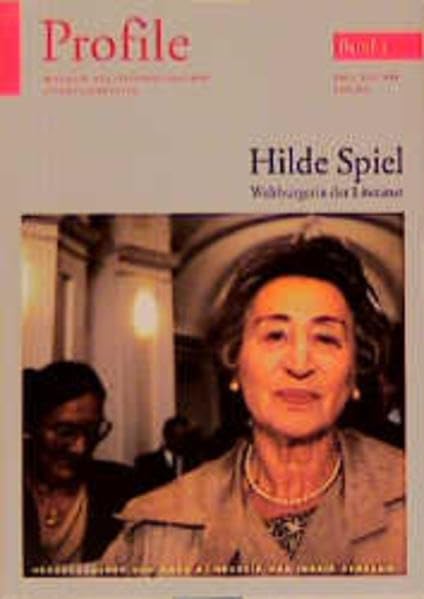 Profile, Bd.3, Hilde Spiel. Weltbürgerin der Literatur Essays & Short Stories