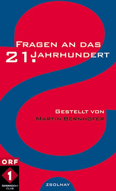 Fragen an das 21. Jahrhundert Essays & Short Stories